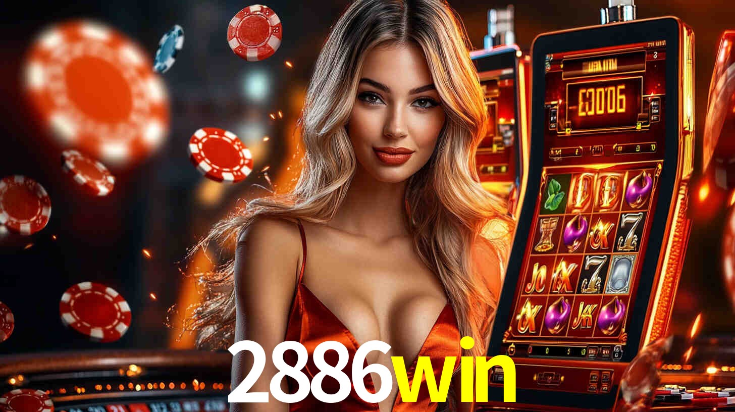 2886win: Jogos de Caça-Níqueis-Altas Recompensas, Roleta-Velocidade, Blackjack-Desafios Máximos